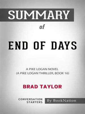 cover image of End of Days--A Pike Logan Novel, Book 16 by Brad Taylor--Conversation Starters